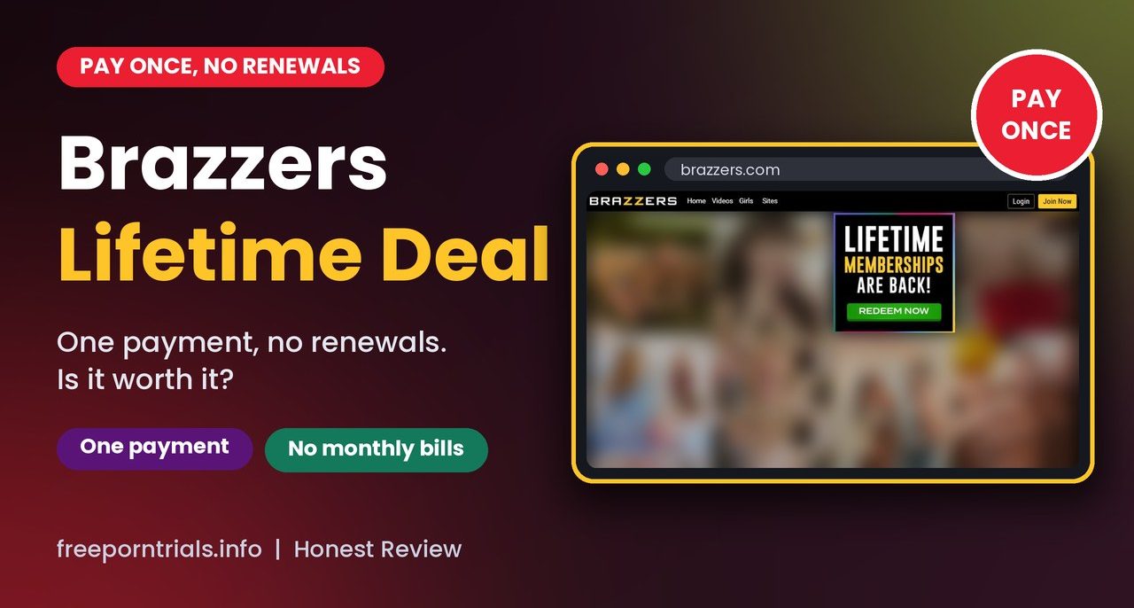 Brazzers Lifetime Deal: Pay Once, Watch Brazzers Forever (2026)
