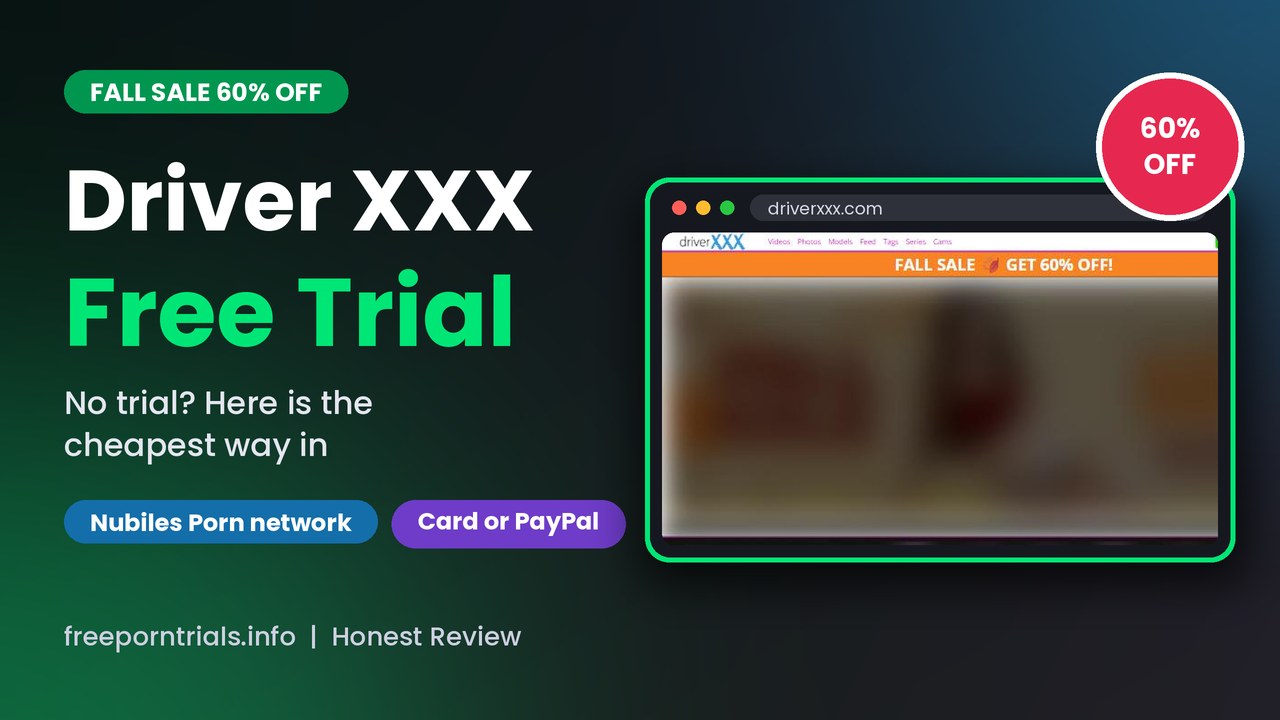 Driver XXX Free Porn Trial header showing the Driver XXX site and current offer